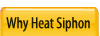 WHY HEAT SIPHON